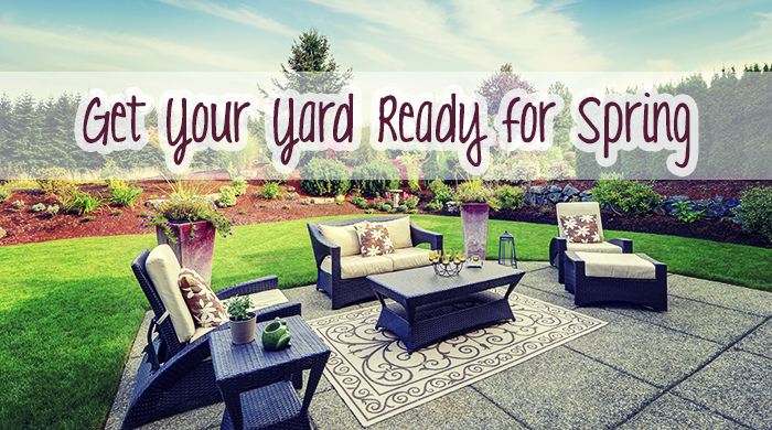 Get Your Yard Ready for Spring