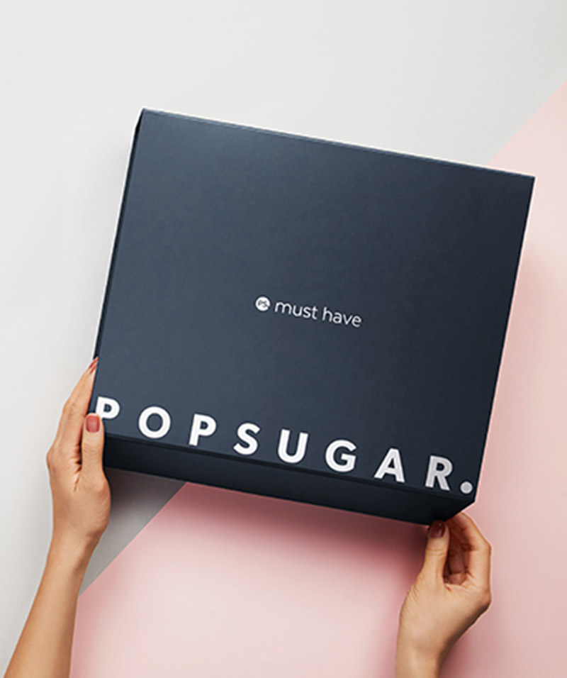 POPSUGAR Must Have