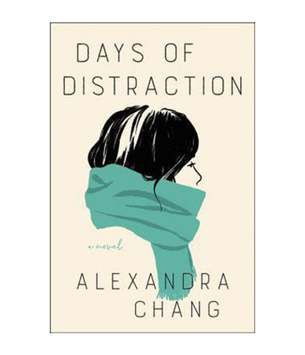 Days of Distraction by Alexandra Chang