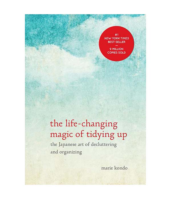 The Life Changing Magic of Tidying Up by Marie Kondo